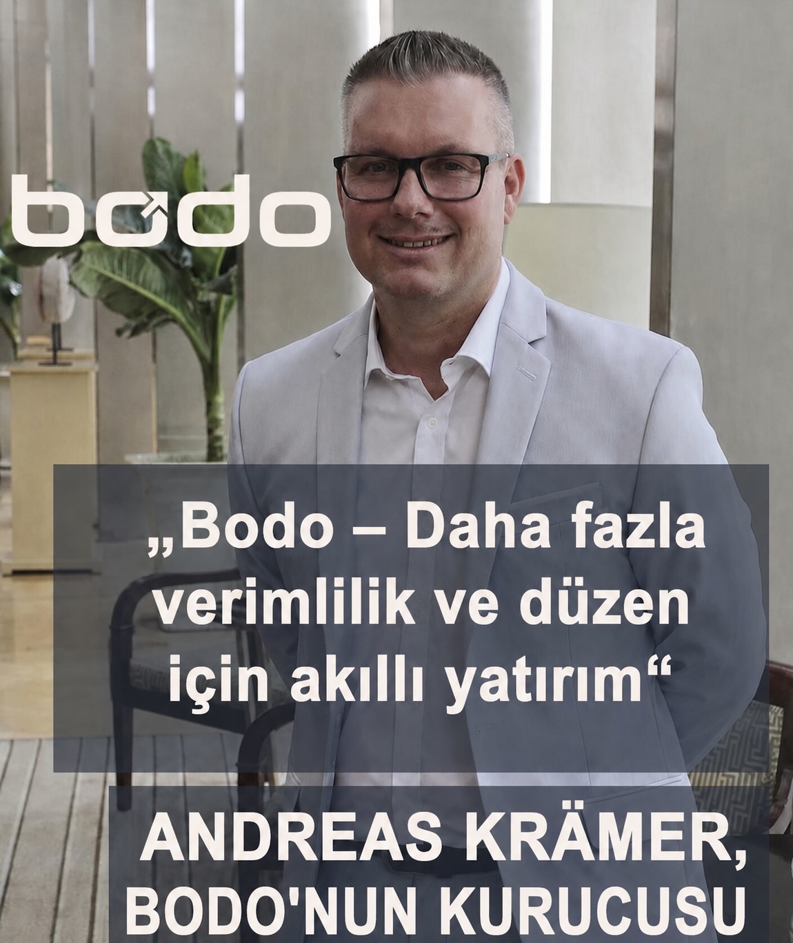 Bodo – daha fazla verimlilik ve yapı için akıllı yatırım