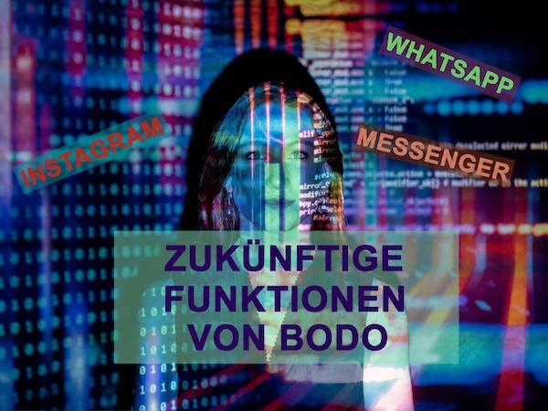 Zukünftige Funktionen von Bodo
